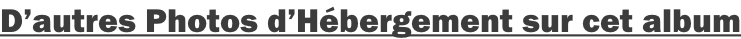 D’autres Photos d’Hébergement sur cet album